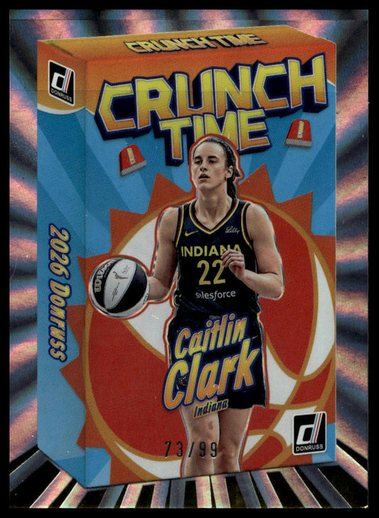 2026 Panini WNBA Donruss Caitlin Clark Crunch Time Holo Laser #/99